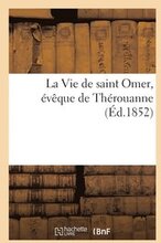 La Vie de Saint Omer, vque de Throuanne