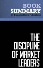 Summary: The Discipline of Market Leaders