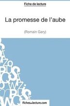 La promesse de l'aube de Romain Gary (Fiche de lecture)