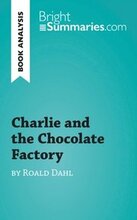 Charlie and the Chocolate Factory by Roald Dahl (Book Analysis)