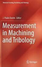 Measurement in Machining and Tribology