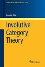 Involutive Category Theory