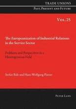 The Europeanization of Industrial Relations in the Service Sector