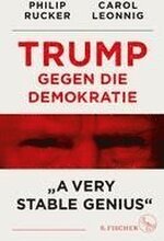 Trump gegen die Demokratie - »A Very Stable Genius«
