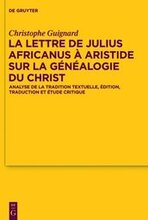 La lettre de Julius Africanus Aristide sur la gnalogie du Christ