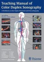 Teaching Manual of Color Duplex Sonography: A workbook on color duplex ultrasound and echocardiography