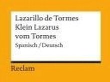 Lazarillo de Tormes / Klein Lazarus vom Tormes