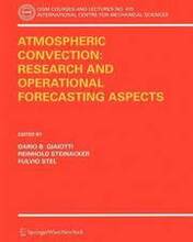 Atmospheric Convection: Research and Operational Forecasting Aspects