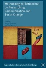 Methodological Reflections on Researching Communication and Social Change