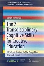 The 7 Transdisciplinary Cognitive Skills for Creative Education
