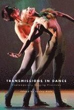 Transmissions in Dance