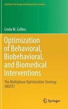 Optimization of Behavioral, Biobehavioral, and Biomedical Interventions