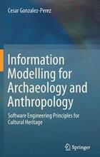 Information Modelling for Archaeology and Anthropology