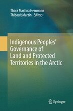 Indigenous Peoples Governance of Land and Protected Territories in the Arctic