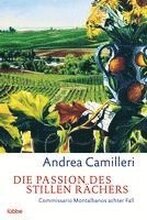 Die Passion des stillen Rächers