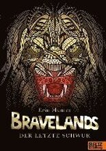 Bravelands 06. Der letzte Schwur
