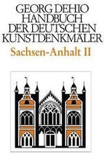 Dehio - Handbuch der deutschen Kunstdenkmler / Sachsen-Anhalt Bd. 2