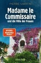 Madame le Commissaire und die Villa der Frauen