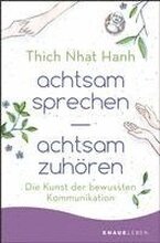 achtsam sprechen - achtsam zuhören