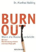 Burn-out - Wenn die Maske zerbricht