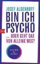 Bin ich Psycho ... oder geht das von alleine weg?