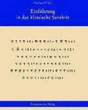 Einfuhrung in Das Klassische Sanskrit: Lehrbuch Mit Ubungen