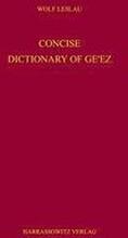 Concise Dictionary of Ge'ez (Classical Ethiopic): Ge'ez-English