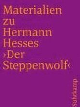Materialien zu Hermann Hesses 'Der Steppenwolf