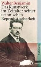 Das Kunstwerk im Zeitalter seiner technischen Reproduzierbarkeit