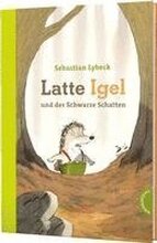 Latte Igel und der Schwarze Schatten