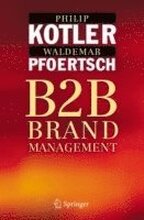 Business-To-Business Brand Management