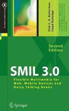 SMIL 3.0: Flexible Multimedia for Web, Mobile Devices and Daisy Talking Books