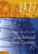 Jazz Behind the Iron Curtain