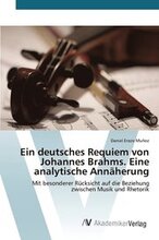 Ein deutsches Requiem von Johannes Brahms. Eine analytische Annherung
