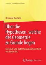 Bernhard Riemann ber die Hypothesen, welche der Geometrie zu Grunde liegen