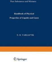 Handbook of Physical Properties of Liquids and Gases