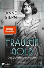 FrÃ¿ulein Gold: Die Stunde der Frauen