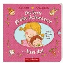 Die beste große Schwester bist du!