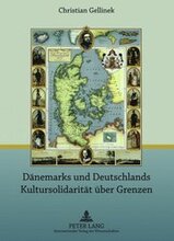 Daenemarks und Deutschlands Kultursolidaritaet ueber Grenzen