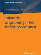 Horizontale Europisierung im Feld der Arbeitsbeziehungen