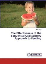 The Effectiveness of the Sequential Oral Sensory Approach to Feeding