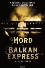 Mord im Balkanexpress