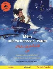 Mein allerschnster Traum - قشنگ]ترین رویای من (Deutsch - Persisch, Farsi, Dari)