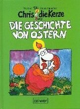 Chris die Kerze und die Geschichte von Ostern