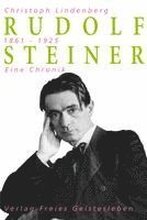 Rudolf Steiner - Eine Chronik