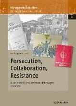 Persecution, Collaboration, Resistance