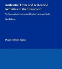 Authentic Texts and real-world Activities in the Classroom