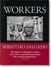 Sebastio Salgado. Workers. An Archaeology of the Industrial Age