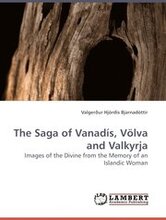 The Saga of Vanadis, Volva and Valkyrja