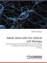 Adult Stem Cells for Clinical Cell Therapy
